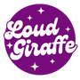 The Loud Giraffe